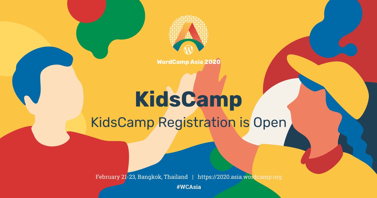 WordCampAsia's tweet card. As the first-ever flagship WordCamp Asia 2020, it is our goal and mission to help usher in the next generation of WordPress builders and we’re going to do that through KidsCamp on February 21, 2020…