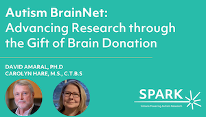AutismBrainNet's tweet card. David Amaral and Carolyn Hare provide an overview of Autism BrainNet, a resource for postmortem brain tissue to advance autism research.