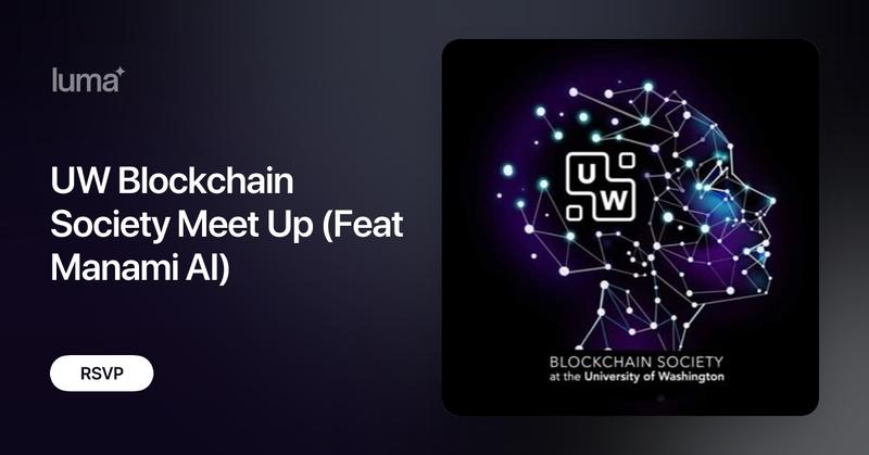 uw_blockchain's tweet card. Event Description Join us for a special meetup hosted by the UW Blockchain Society, featuring Manami AI — a cutting-edge company building AI agents that…