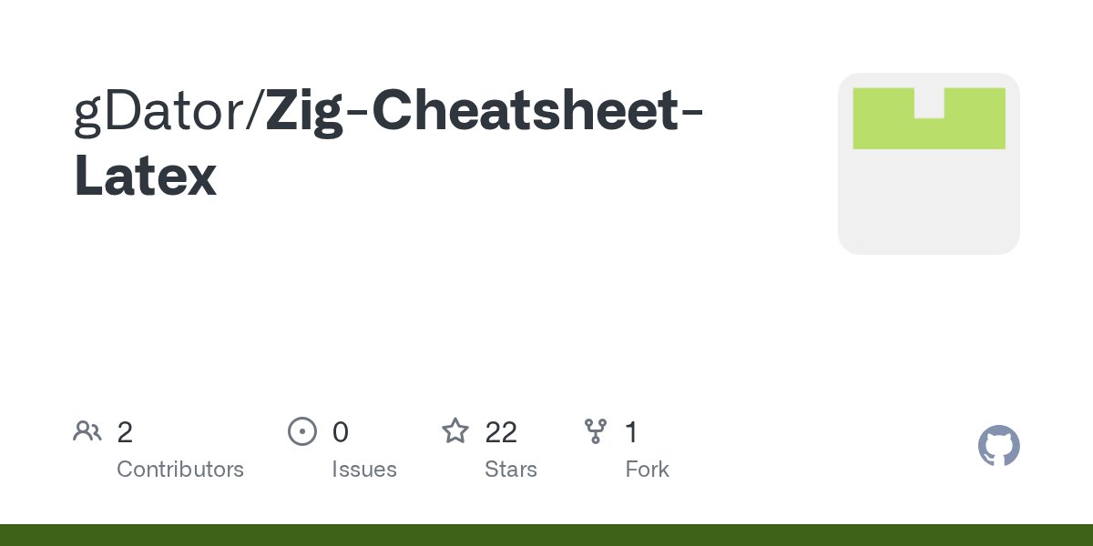 ZigDiscussions's tweet card. Contribute to gDator/Zig-Cheatsheet-Latex development by creating an account on GitHub.