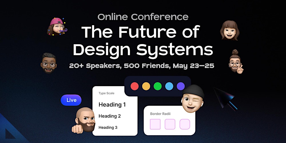 designsystemy's tweet card. Online conference, 23-25 May 3-day Design Systems conference. Insights from experts LIVE, demos, Q&As & more.