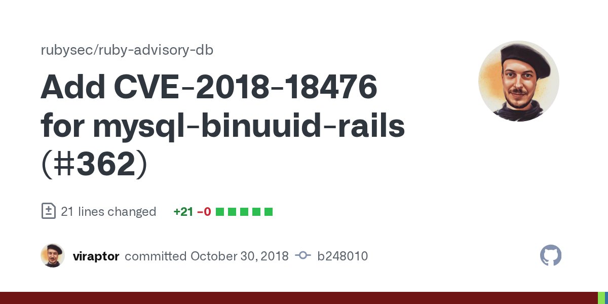 rubysec's tweet card. Add CVE-2018-18476 for mysql-binuuid-rails