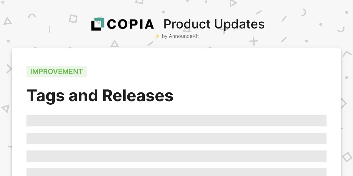 copiaautomation's tweet card. Copia now supports the ability for users to create Tags and Releases for their source code and automation projects! Tags and Releases give y...