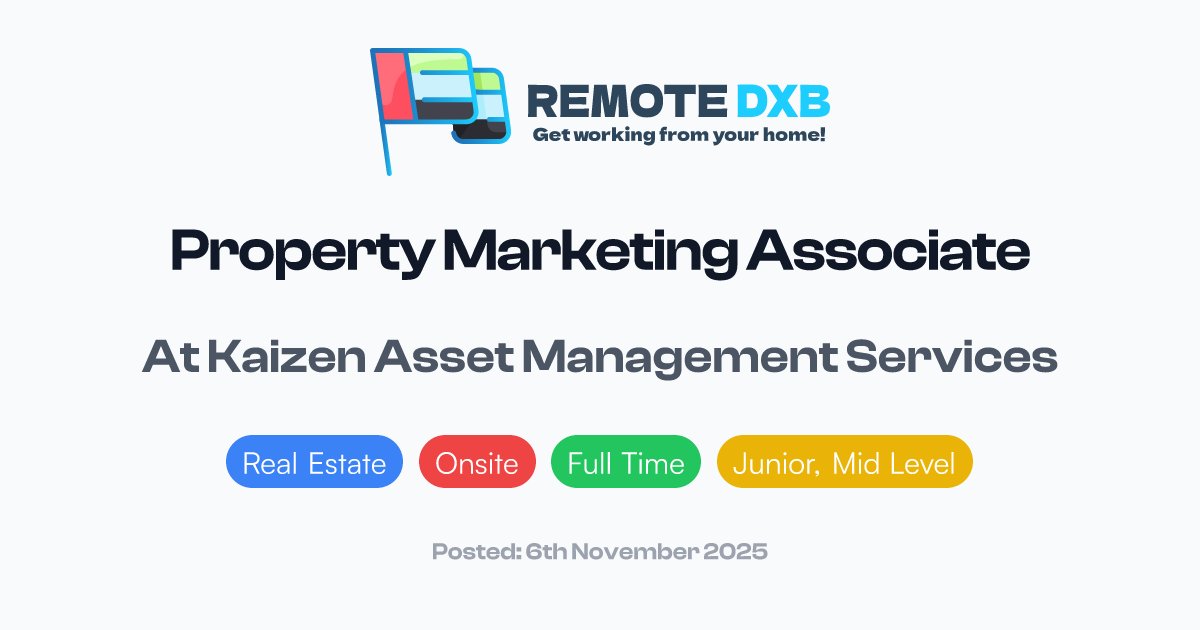 RemoteDXB's tweet card. Kaizen Asset Management Services (Dubai) is hiring a Property Marketing Associate to manage and optimise property listings across Property Finder, Bay...
