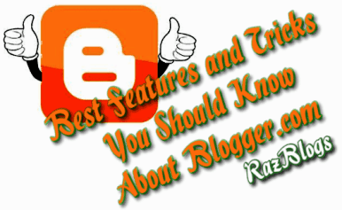 RAZBLOGs's tweet card. Best Features and Tricks You Should Know About Blogger.com,Here I going to tell you some important tricks in arranging your Blog perfectly. Already some where they have been provided by authors but...