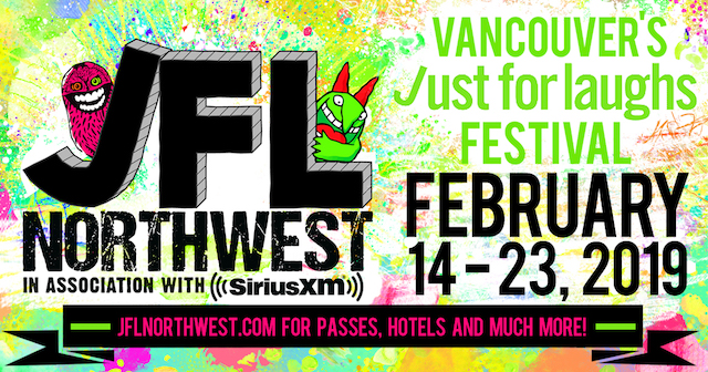 Miss604's tweet card. JFL NorthWest, presented in association with SiriusXM, promises to deliver larger-than-life laughs as it unites today’s funniest comedy stars from February 14 to 23, 2019. Gabriel Iglesias, Howie...