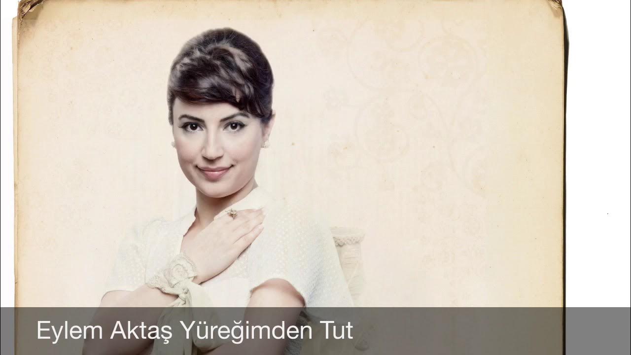 AhmetPekdas5's tweet card. Eylem Aktaş - Yüreğimden Tut