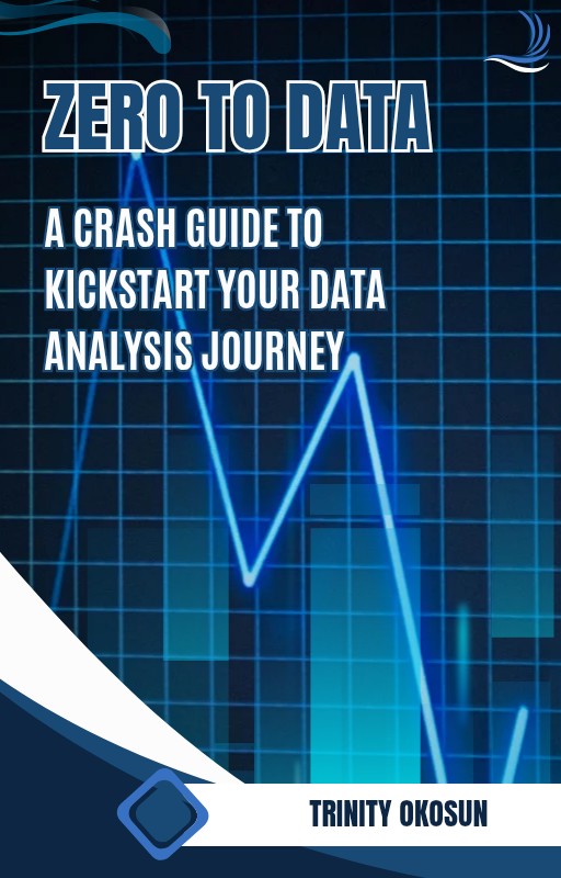 mvptrinity's tweet card. Want to break into data analysis but don’t know where to start?You don’t need Python, R, or ₦300,000 to start learning. You need clarity, structure, and this crash guide.Zero to Data is a beginner-...