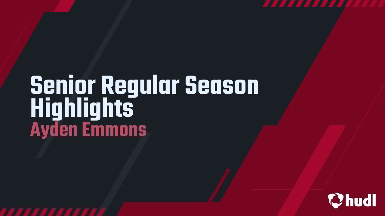 Aydenemmons28's tweet card. Senior Regular Season Highlights