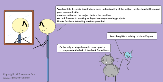 TranslatorFun's tweet card. Buy this cartoon  Purchase code “Self-praise” You can also see this cartoon in Spanish. What strategies do you use to compensate for the lack of (positive) feedback about your work? ***…