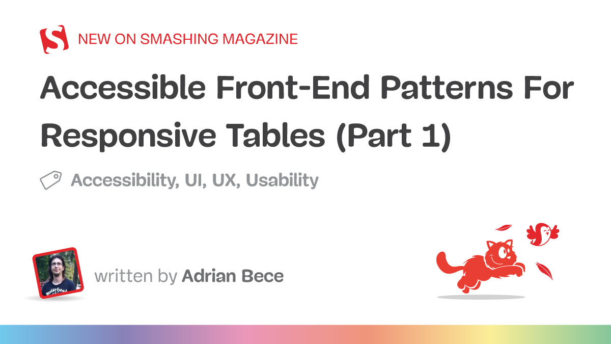 websupport_tech's tweet card. There is no universal solution for making every kind of table responsive and usable on smaller screens, so we have to rely on various patterns, which Adrian explains in this two-part series.
