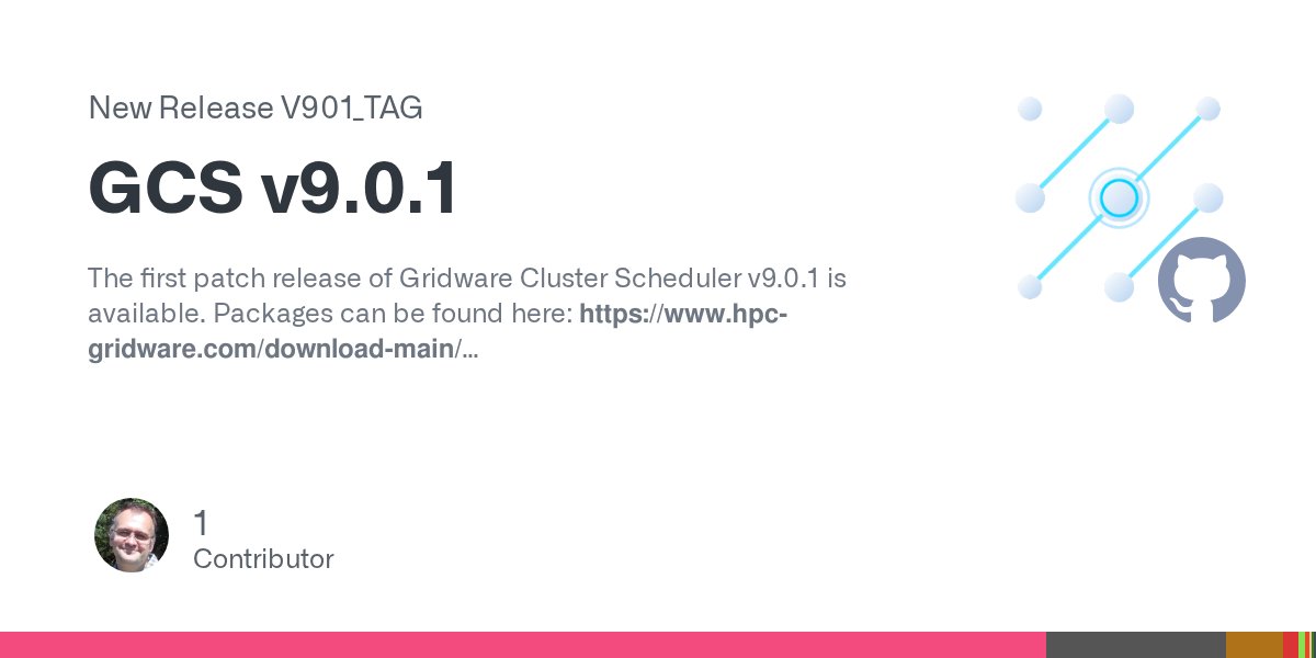 ErnstBablick's tweet card. The first patch release of Gridware Cluster Scheduler v9.0.1 is available. Packages can be found here: https://www.hpc-gridware.com/download-main/ Starting with patch 9.0.1, the new internal archi...