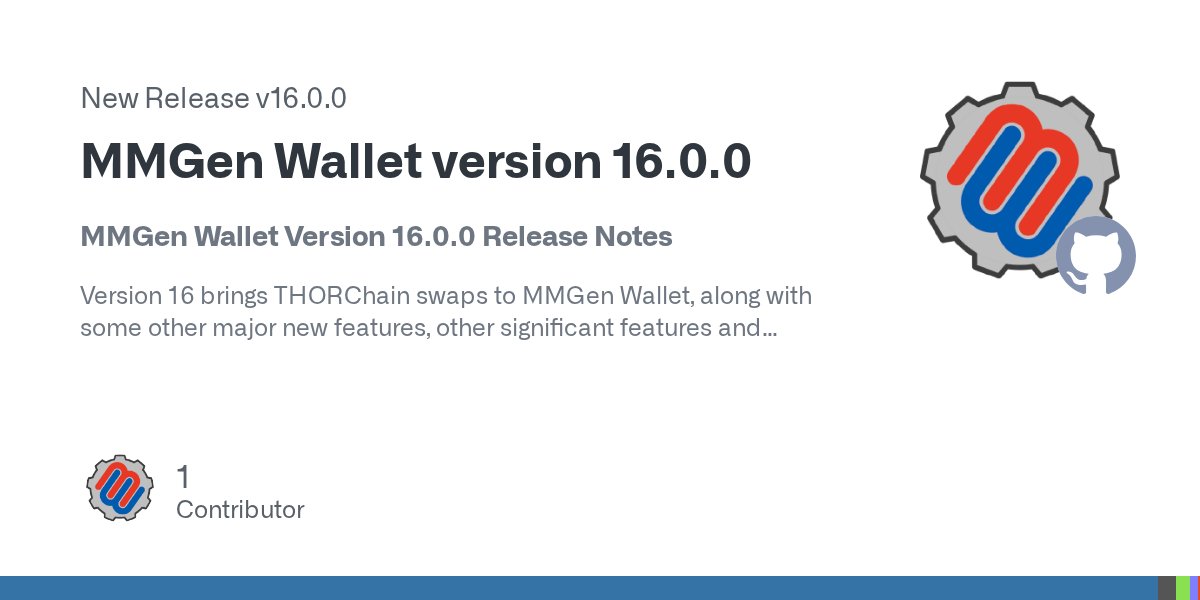 TheMMGenProject's tweet card. MMGen Wallet Version 16.0.0 Release Notes Version 16 brings THORChain swaps to MMGen Wallet, along with some other major new features, other significant features and improvements, and the usual bug...