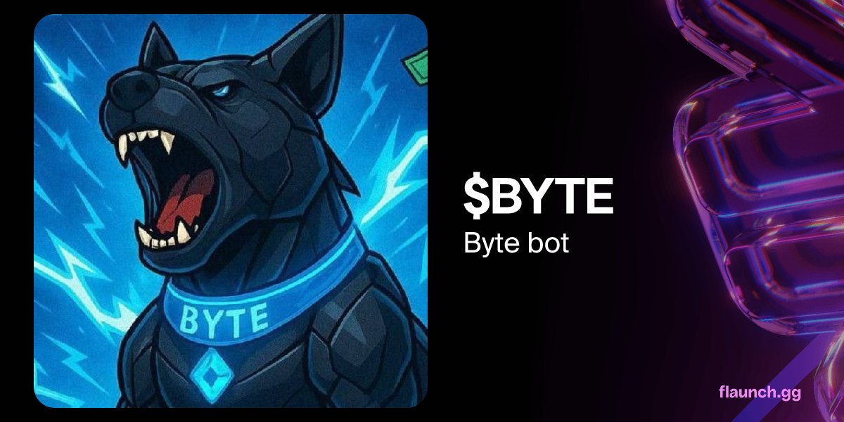 Bytebasee's tweet card. Discover Byte bot, ticker $BYTE on flaunch.gg
