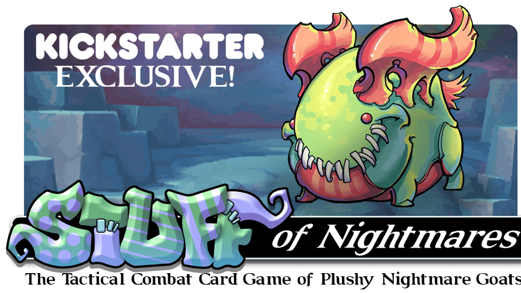 msscience's tweet card. Stuff of Nightmares is the tactical combat card game where you can battle your friends with plushy nightmare goats!