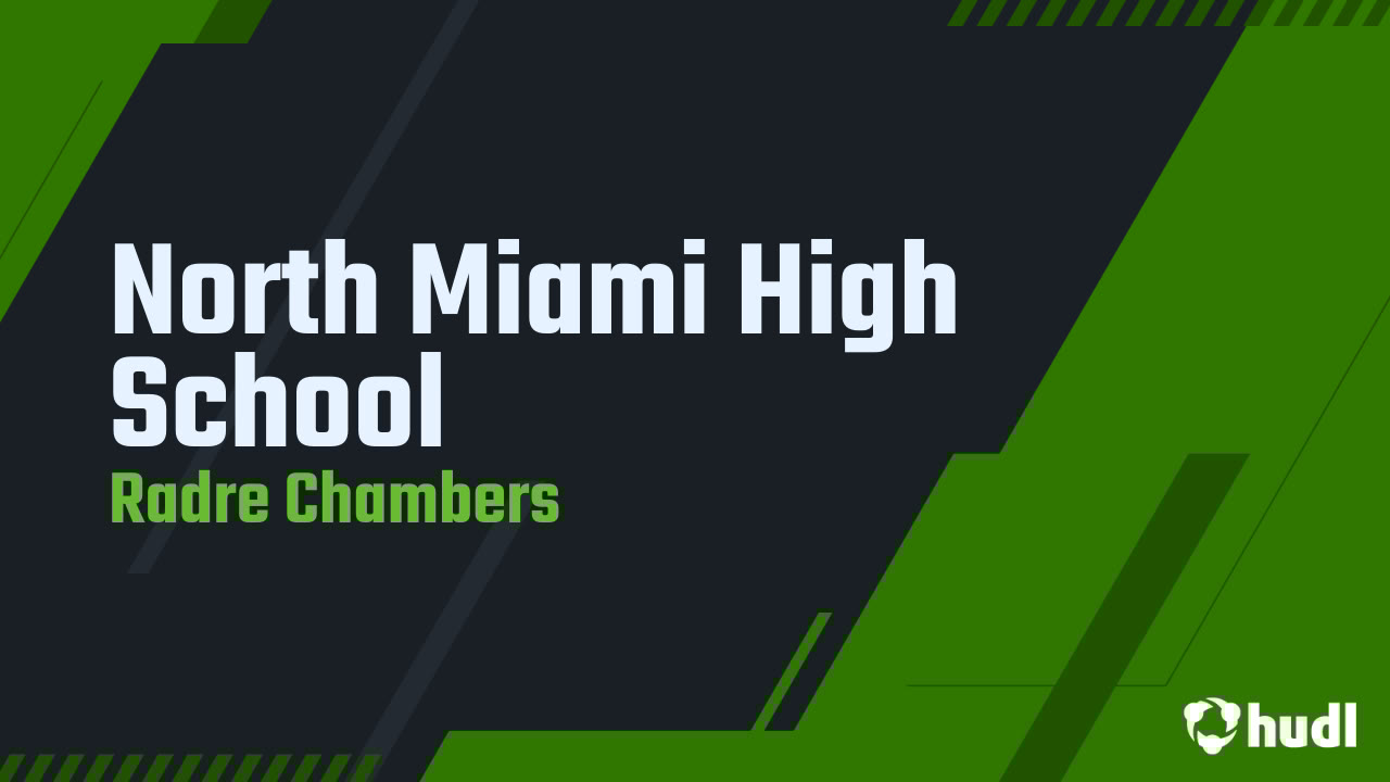RadreChambers's tweet card. North Miami High School
