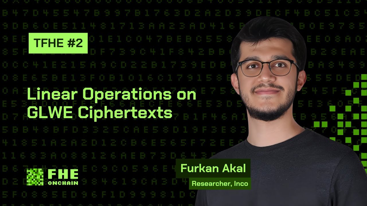 EncryptOnchain's tweet card. Linear Operations on GLWE Ciphertexts | TFHE #2