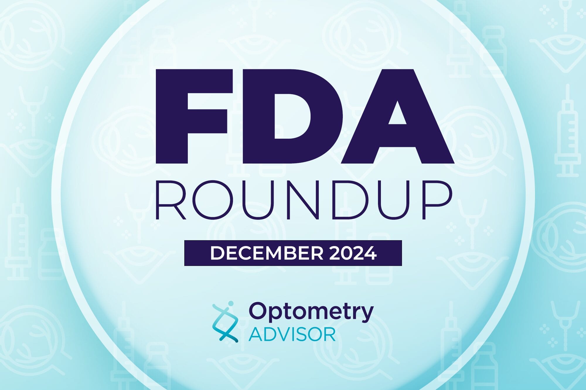 opto_advisor's tweet card. An FDA optometry roundup discusses changes in drug approvals and devices used by optometric eye care professionals.