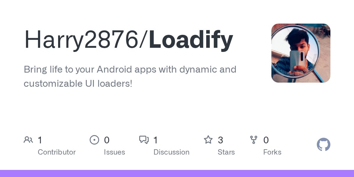 its_harryyyyy's tweet card. Bring life to your Android apps with dynamic and customizable UI loaders! - Harry2876/Loadify