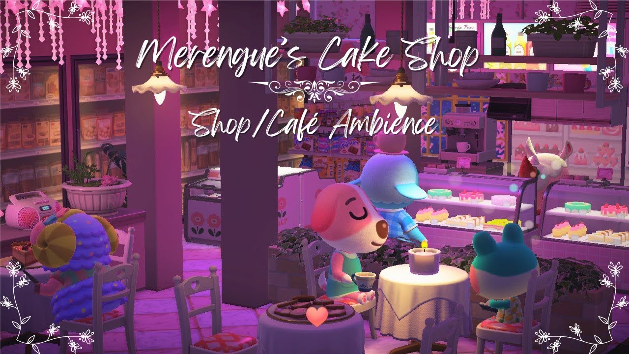 CosmiCaity_'s tweet card. Animal Crossing Ambience - Merengue's Cake Shop 🍰 Chill Café / City...