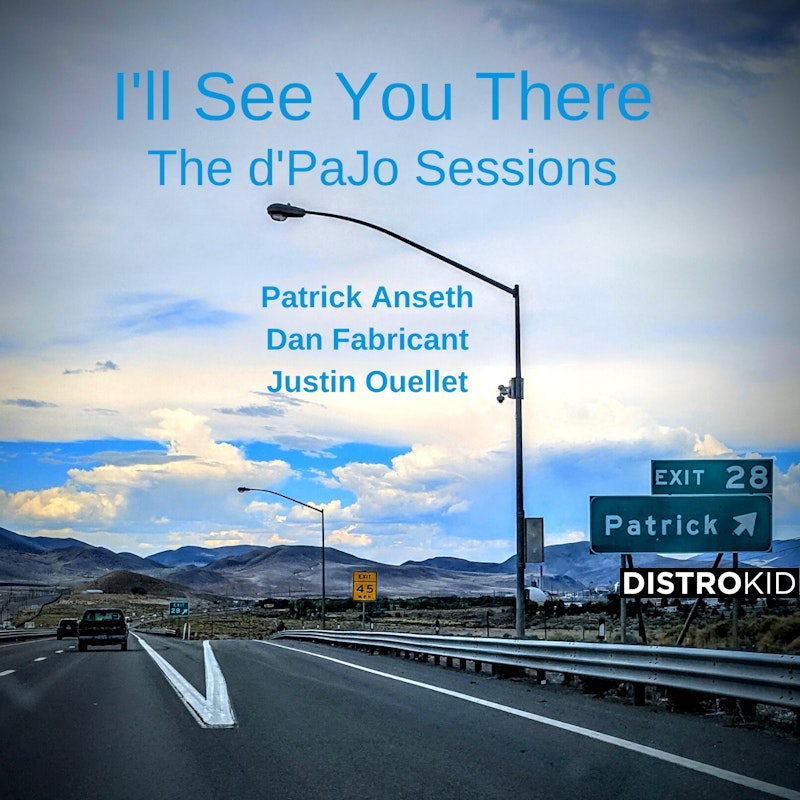 PatrickAnseth's tweet card. Stream and Save I'll See You There (The d'PaJo Sessions) - Distributed by DistroKid