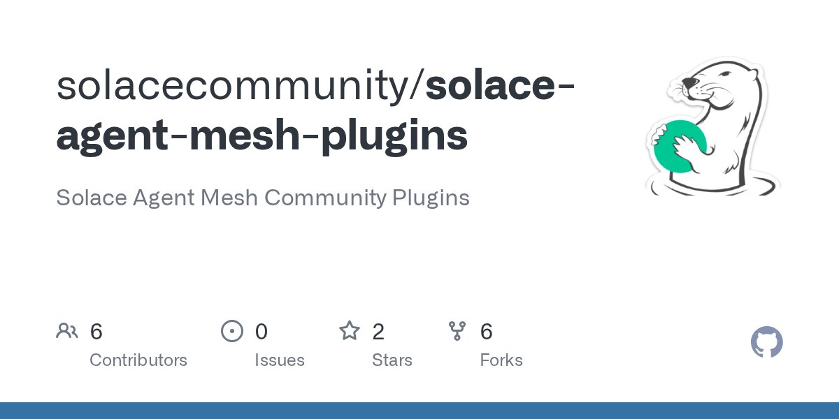SolaceDevs's tweet card. Solace Agent Mesh Community Plugins. Contribute to solacecommunity/solace-agent-mesh-plugins development by creating an account on GitHub.
