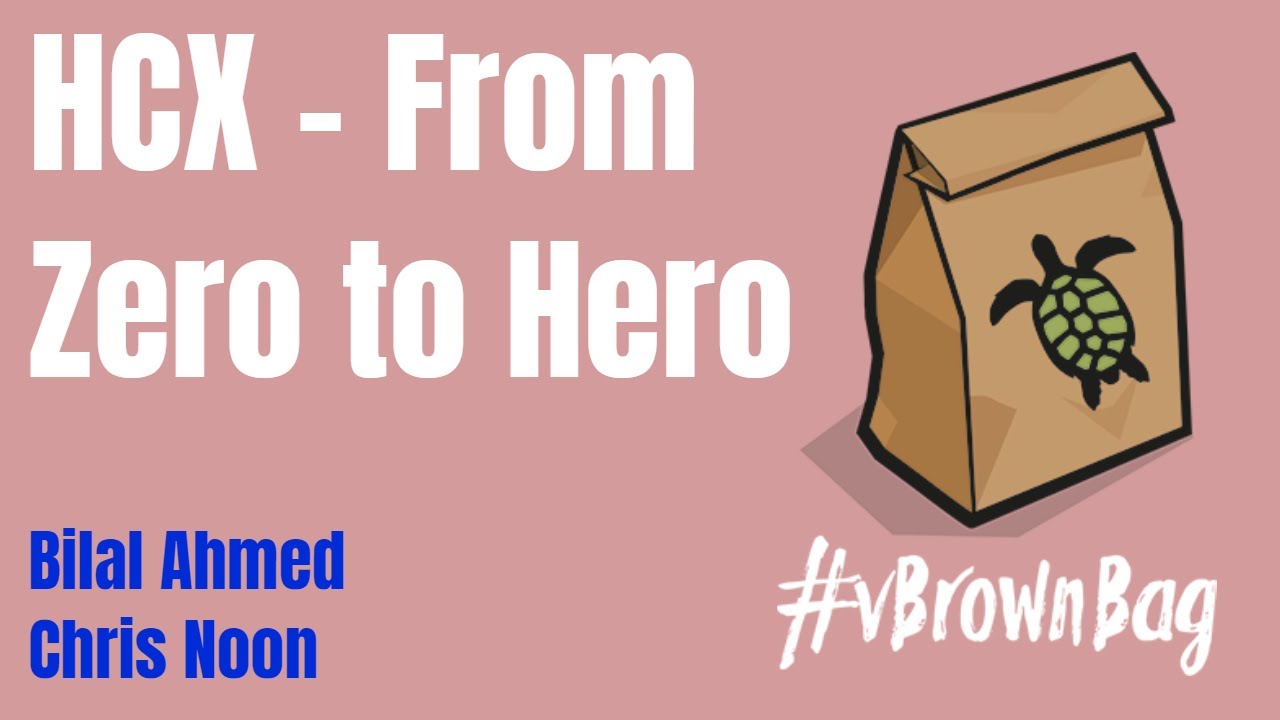 vBrownBag's tweet card. HCX from Zero to Hero - Bilal Ahmed and Chris Noon