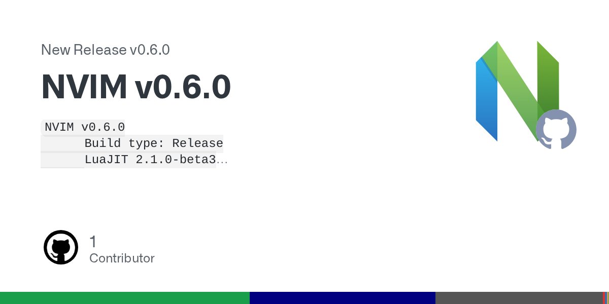 Neovim's tweet card. NVIM v0.6.0 Build type: Release LuaJIT 2.1.0-beta3 Install Windows Extract nvim-win64.zip Run nvim-qt.exe macOS Download nvim-macos.tar.gz Extract: tar xzvf nvim-macos.tar.gz Run ./nvim-osx64/...
