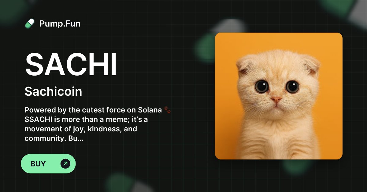 sachi_coin's tweet card. Powered by the cutest force on Solana 🐾 $SACHI is more than a meme; it’s a movement of joy, kindness, and community. Built to make crypto fun again.