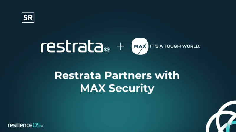 startuprise_eu's tweet card. Restrata, the leading provider of operational resilience technology, has partnered with MAX Security.