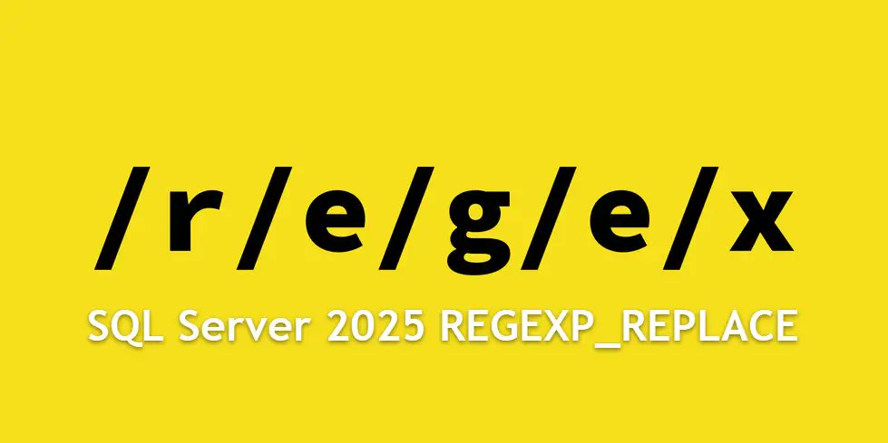 Ko_Ver's tweet card. Learn how to use RegEx in SQL Server 2025 using REGEX_REPLACE to find and replace complex text strings in your data.