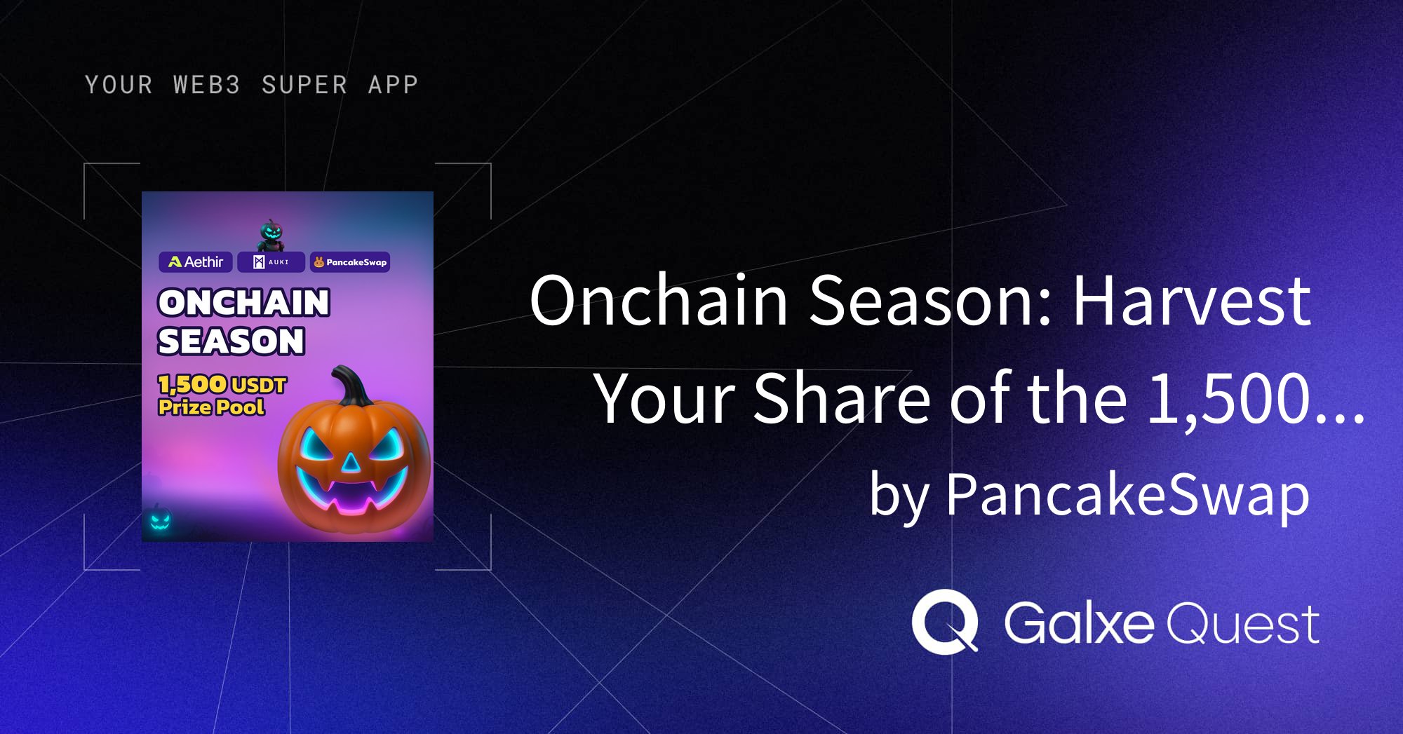 AethirEco's tweet card. Join Onchain Season: Harvest Your Share of the 1,500 USDT Prize Pool by PancakeSwap on Galxe. Earn rewards to enhance your web3 presence and reputation.