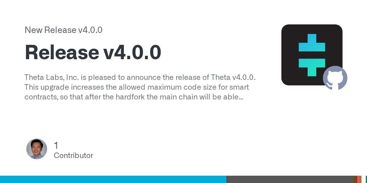 Theta_Network's tweet card. Theta Labs, Inc. is pleased to announce the release of Theta v4.0.0. This upgrade increases the allowed maximum code size for smart contracts, so that after the hardfork the main chain will be able...
