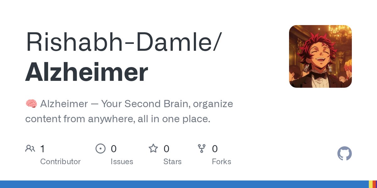 rishabhstwtt's tweet card. 🧠 Alzheimer — Your Second Brain, organize content from anywhere, all in one place. - Rishabh-Damle/Alzheimer