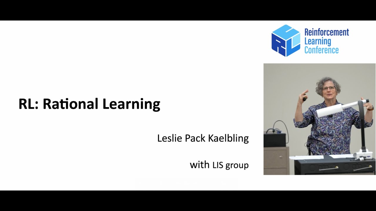 nishanthkumar23's tweet card. Leslie Kaelbling - RL: Rational Learning