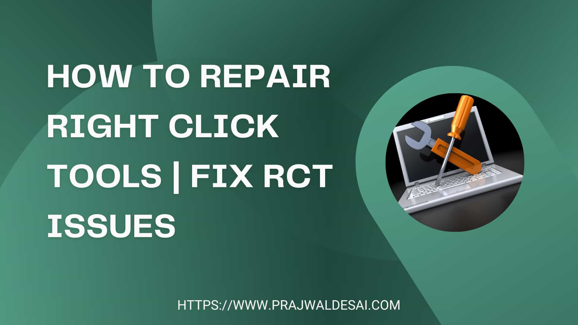 PrajwalDesai's tweet card. In this article, I will show you how to repair Right Click Tools installation, which is a useful troubleshooting step that you perform when you encounter