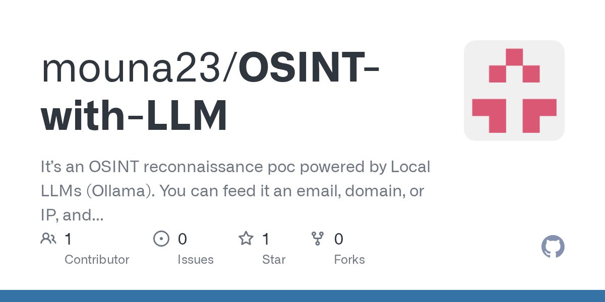 ksg93rd's tweet card. It’s an OSINT reconnaissance poc powered by Local LLMs (Ollama). You can feed it an email, domain, or IP, and it automatically performs multiple types of reconnaissance, then generates a clean huma...