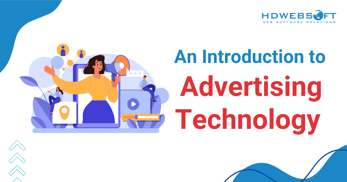 hdwebsoft's tweet card. Discover the essentials of advertising technology. Learn about emerging adtech trends shaping the future of digital advertising in this comprehensive guide.