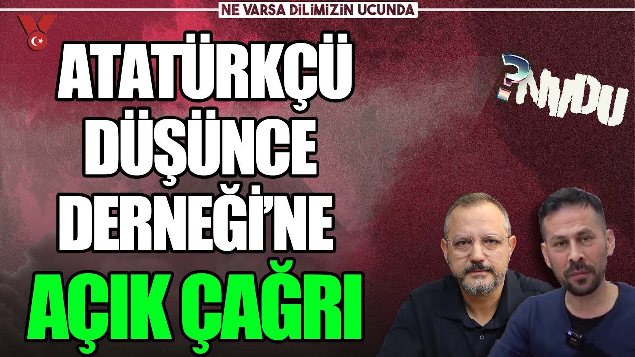 CVPSerkanOz's tweet card. Atatürkçü Düşünce Derneği’ne açık çağrı | Erdem Atay - Serkan Öz |...