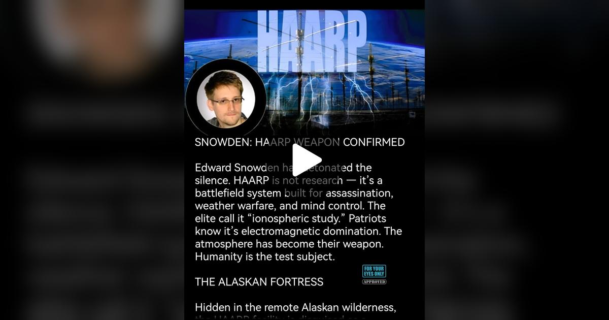 gr8teachr's tweet card. 42.2K likes, 1944 comments. “สโนว์เดน: ยืนยันอาวุธ HAARP เอ็ดเวิร์ด สโนว์เดน ได้จุดชนวนความเงียบงัน HAARP ไม่ใช่งานวิจัย แต่เป็นระบบสนามรบที่สร้างขึ้นเพื่อการลอบสังหาร สงครามสภาพอากาศ และการควบคุมจ...