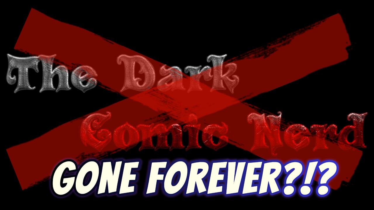 DarkComicNerd's tweet card. Here's my inaugural video on Rumble, explaining why I'm leaving my Youtube Channel for awhile! My word they suck!