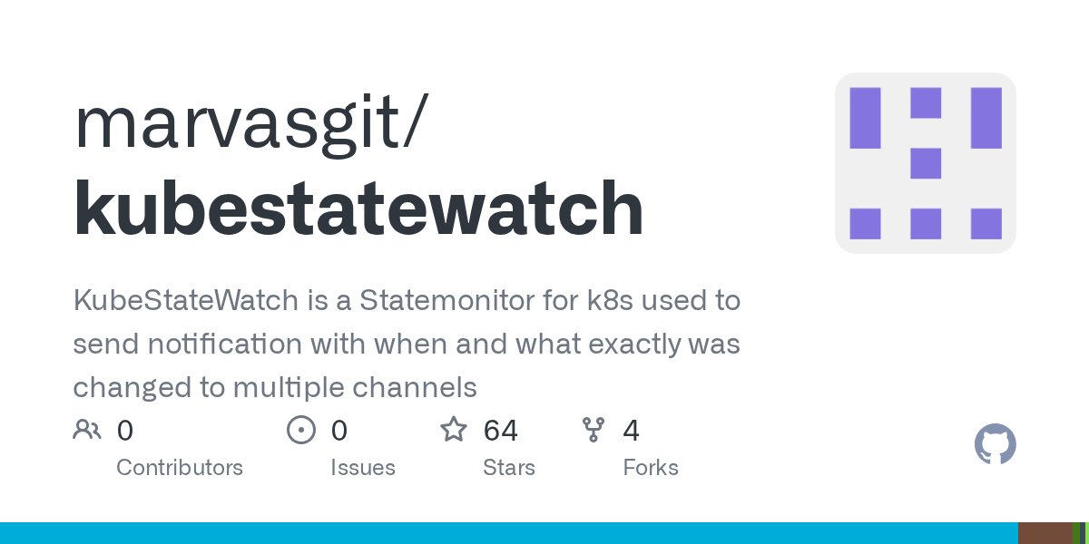 Amaankhan4you's tweet card. KubeStateWatch is a Statemonitor for k8s used to send notification with when and what exactly was changed to multiple channels - marvasgit/kubestatewatch