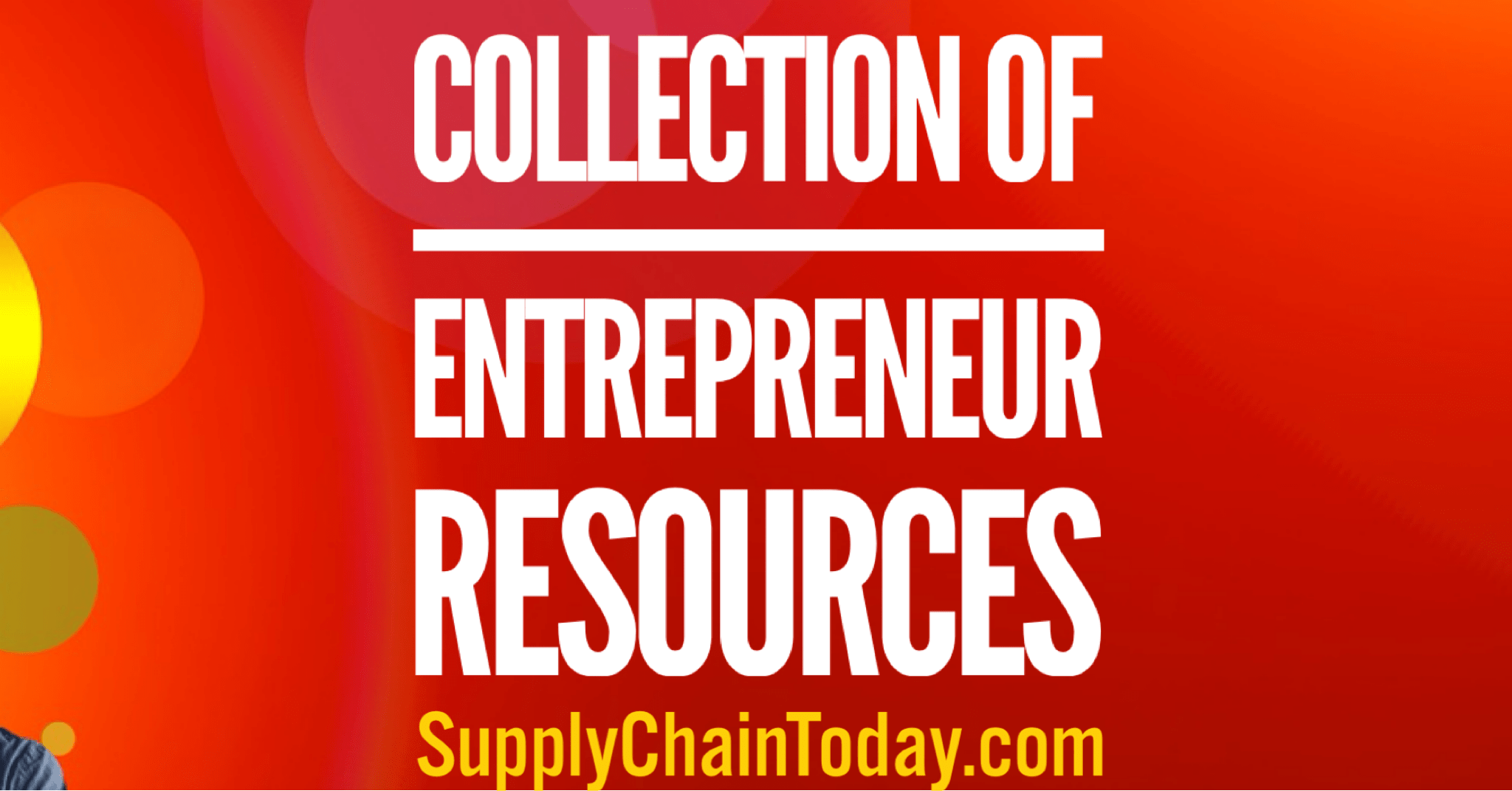 SupplyChainBlog's tweet card. Entrepreneur information from some of the great business minds. Bill Gates started Microsoft. Steve Jobs started Apple. Mark Zuckerberg started Facebook.