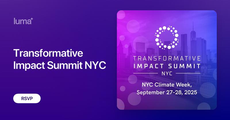 trnsfrmtv's tweet card. Transformative Impact Summit 2025 returns to NYC Climate Week! Transformative is a two-day gathering designed to catalyze bold, systems-level change, where…