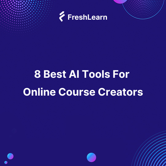 FreshLearnHQ's tweet card. Discover the top 8 AI tools that every online course creator needs! With these tools, you can streamline content development.