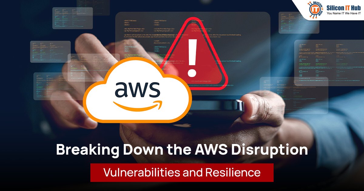 SiliconITHub's tweet card. The AWS outage has revealed the danger of over-dependence on a single cloud region. Here are the root causes and business impact of the recent AWS 2025 outage.
