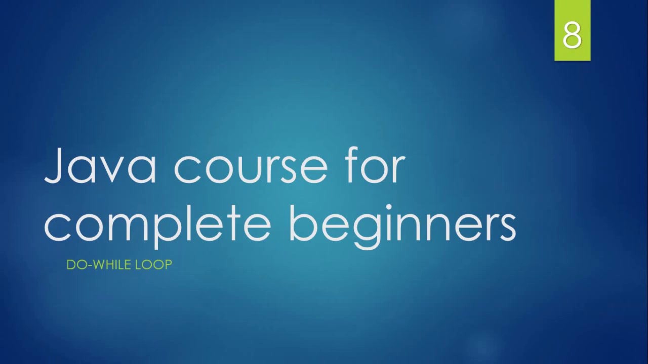 DevelopedSimply's tweet card. Java course for complete beginners - Do While Loop 2017