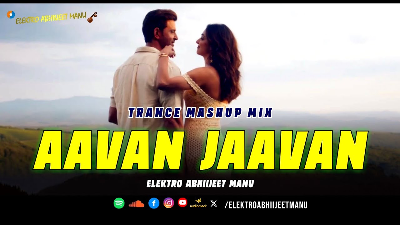 EAbhiijeetmanu's tweet card. AAVAN JAAVAN ( TRANCE MASHUP MIX ) ELEKTRO ABHIIJEET MANU | HRITIK...