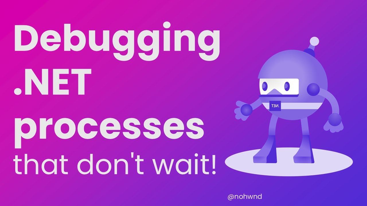 nohwnd's tweet card. Debugging .NET processes that don't wait!