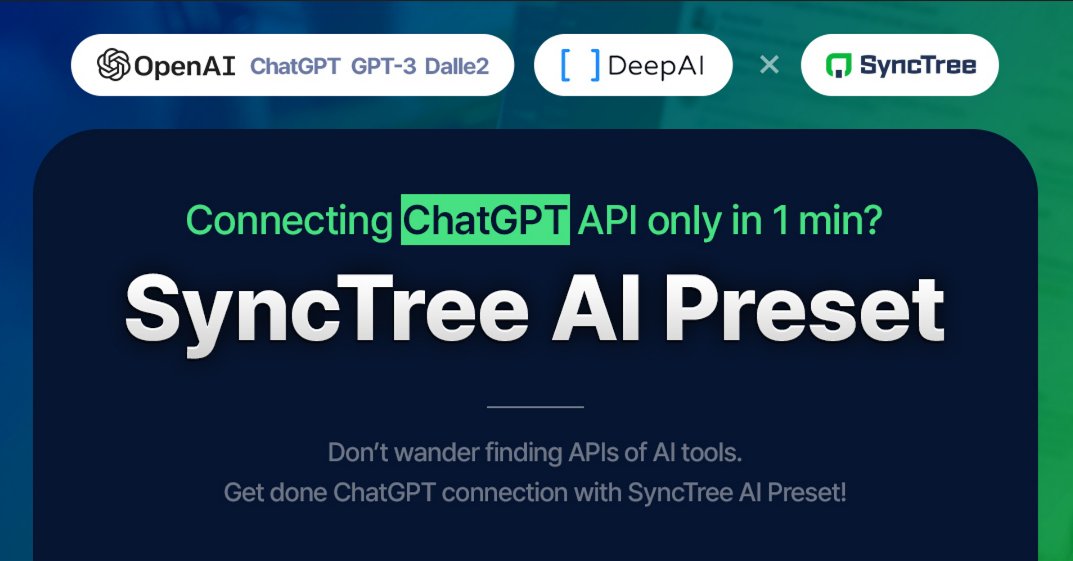 SyncTree_Studio's tweet card. ChatGPT API has Released! SyncTree AI Preset is also Ready to Connect It!